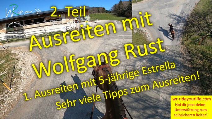 A2 Ausritt mit Estrella! Viele Tipps zum selbstsicheren Ausreiten. Pferde ausbilden & Reiten lernen.
